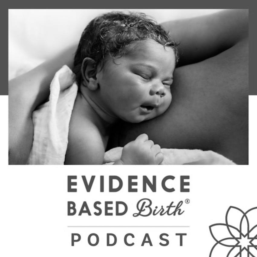 Evidence Based Birth® on Stitcher Evidence Based Birth® on Stitcher