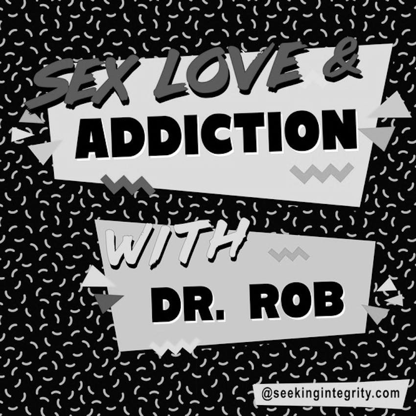 Sex Love And Addiction Defining Love Again After A Betrayal With 