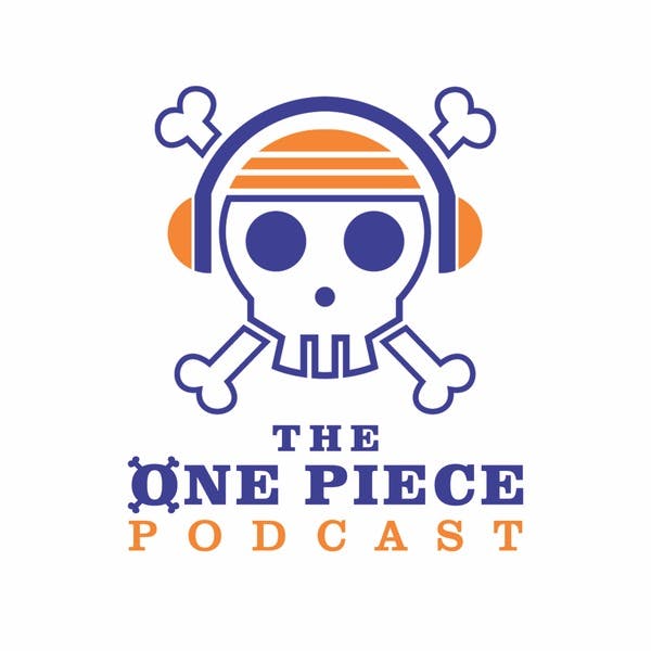 The One Piece Podcast On Stitcher The One Piece Podcast On Stitcher