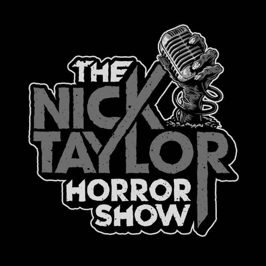 The Nick Taylor Horror Show On Stitcher