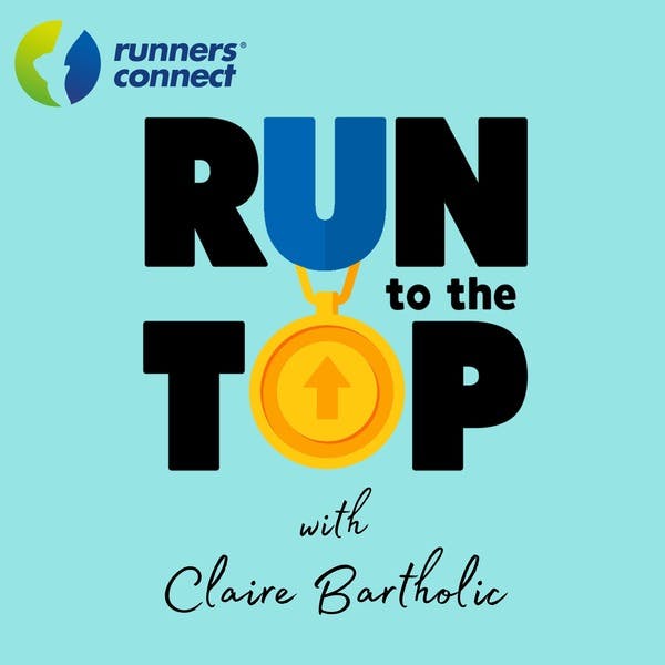 Run to the Top Podcast | The Ultimate Guide to Running on Stitcher