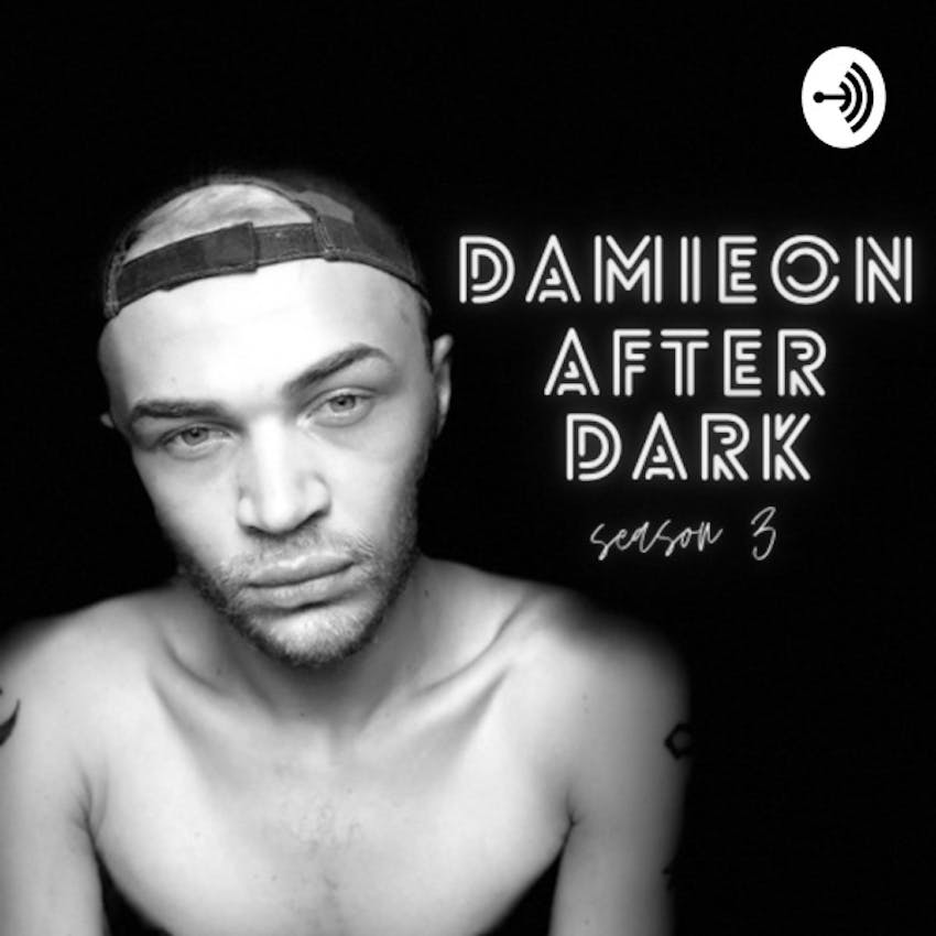 850px x 850px - Damieon After Dark on Stitcher
