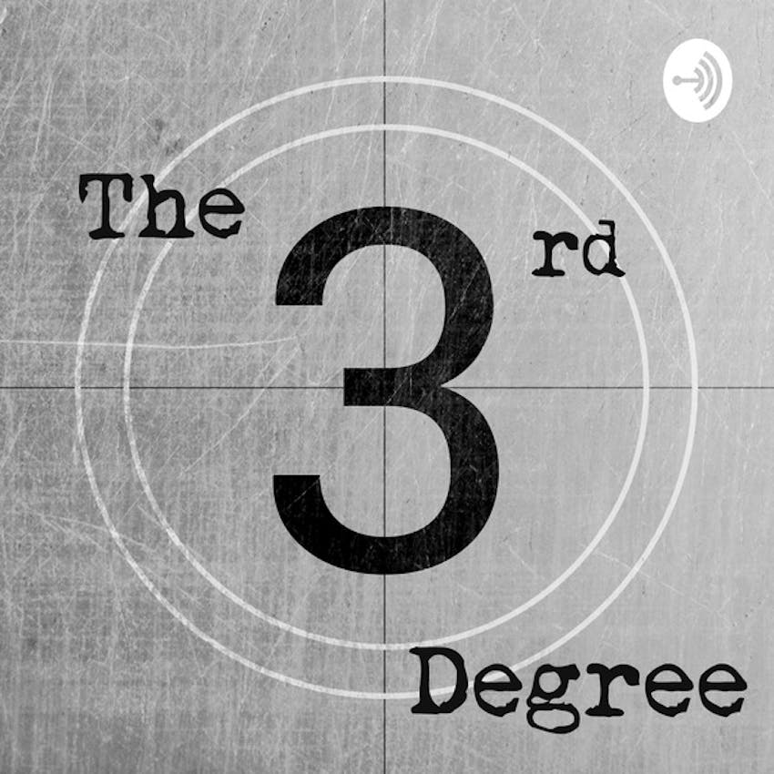 The 3rd Degree Greatest Movie Scenes (OF ALL TIME!!!) on Stitcher