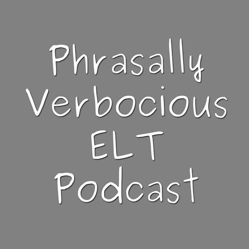 Phrasally Verbocious ELT Podcast on Stitcher