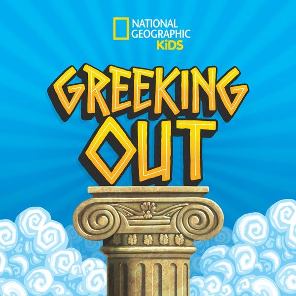 Greeking Out From National Geographic Kids On Stitcher Greeking Out From National Geographic Kids On Stitcher