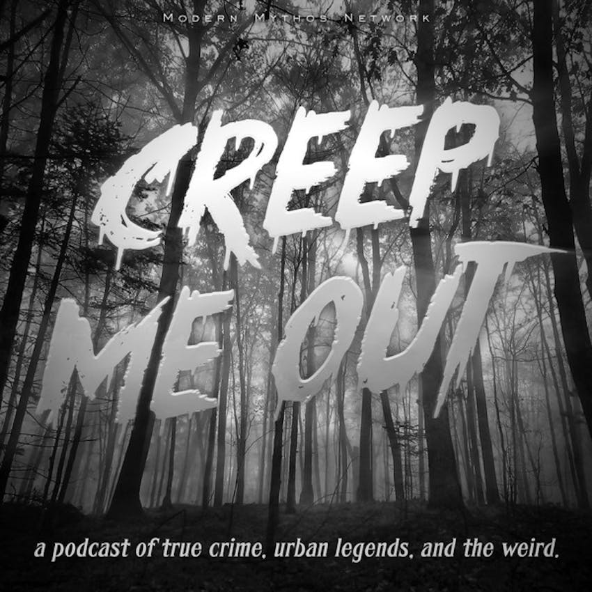 Creep Me Out A Podcast Of True Crime Urban Legends The Weird Ritual Games On Stitcher