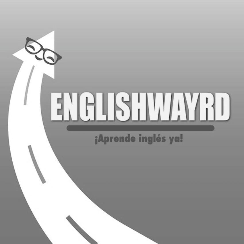 Englishwayrd Podcast Ep 77 Rutina Para Aprender Ingles Estudiando 30 Minutos Al Dia On Stitcher