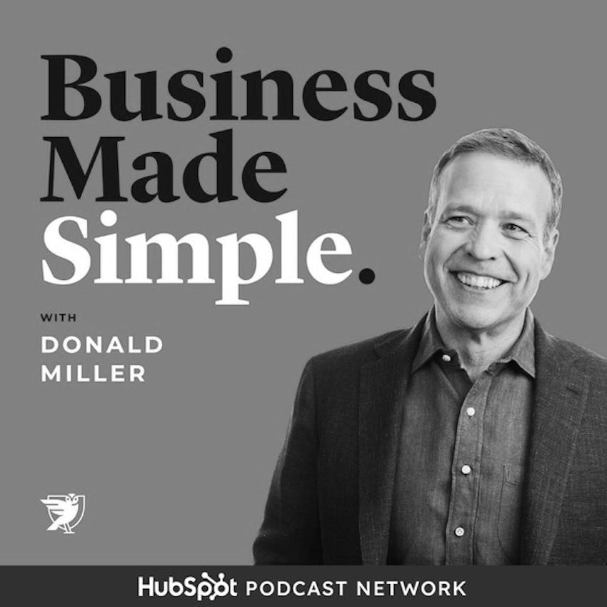 Business Made Simple with Donald Miller on Stitcher